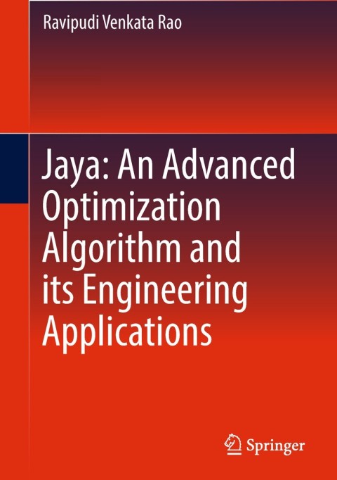 Cover image for book Jaya: An Advanced Optimization Algorithm and its Engineering Applications