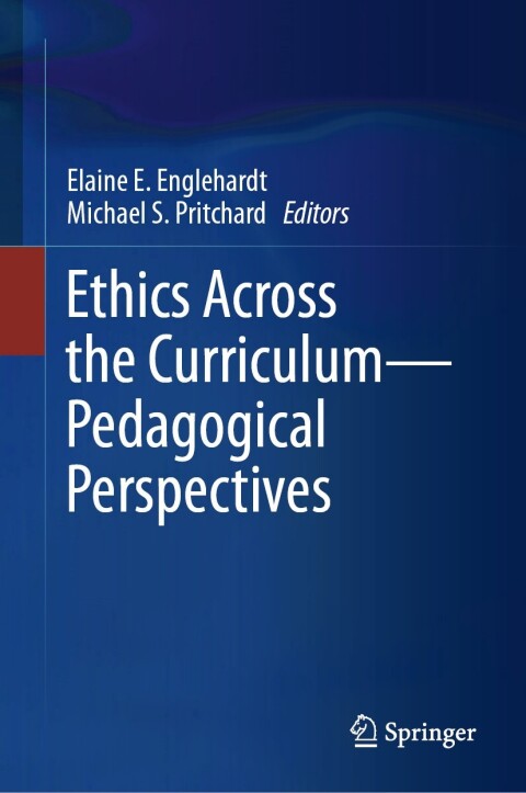 Cover image for book Ethics Across the Curriculum—Pedagogical Perspectives
