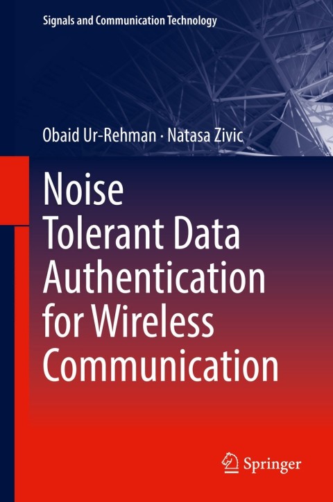Cover image for book Noise Tolerant Data Authentication for Wireless Communication
