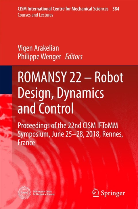 Cover image for book ROMANSY 22 – Robot Design, Dynamics and Control