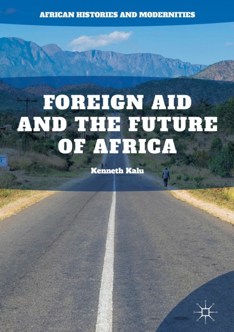Cover image for book Foreign Aid and the Future of Africa