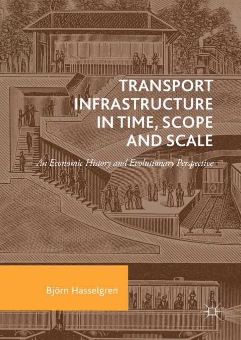 Cover image for book Transport Infrastructure in Time, Scope and Scale
