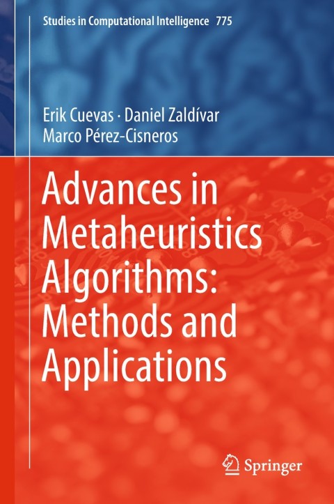 Cover image for book Advances in Metaheuristics Algorithms: Methods and Applications