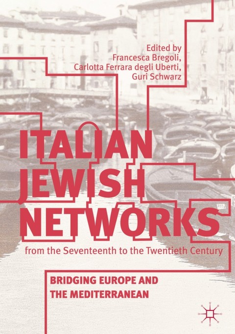 Cover image for book Italian Jewish Networks from the Seventeenth to the Twentieth Century
