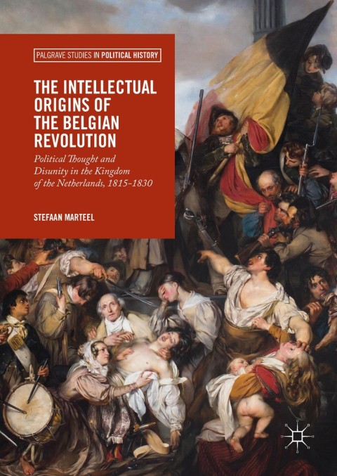 Cover image for book The Intellectual Origins of the Belgian Revolution