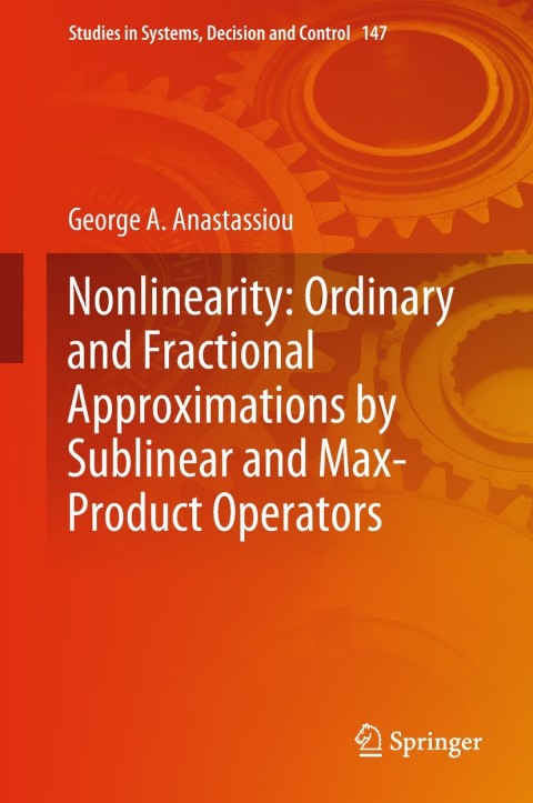 Cover image for book Nonlinearity: Ordinary and Fractional Approximations by Sublinear and Max-Product Operators