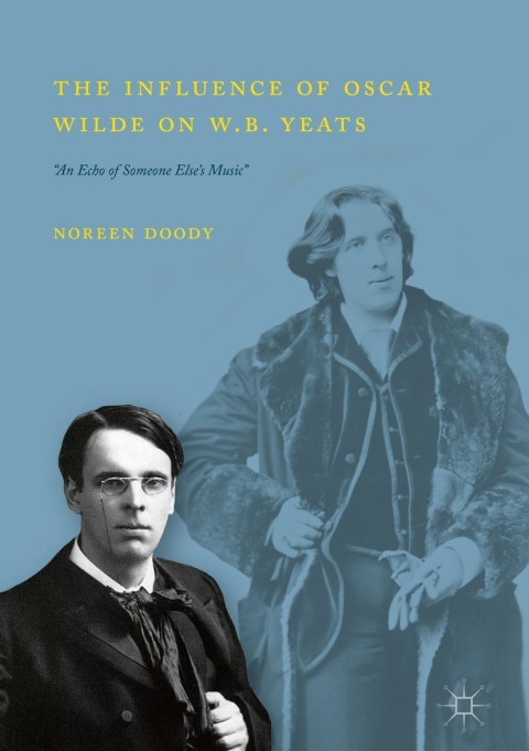 Cover image for book The Influence of Oscar Wilde on W.B. Yeats
