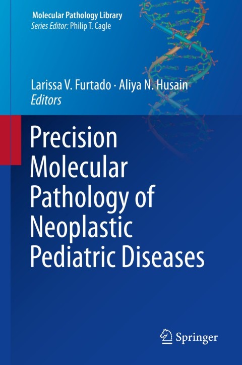 Cover image for book Precision Molecular Pathology of Neoplastic Pediatric Diseases