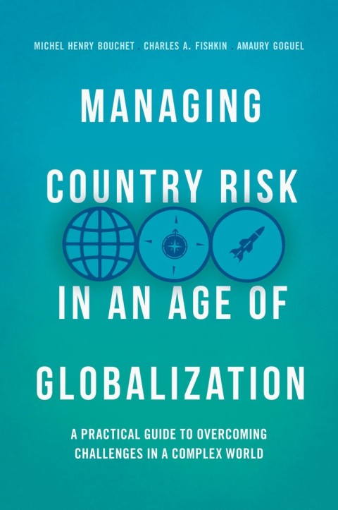 Managing Country Risk in an Age of Globalization 