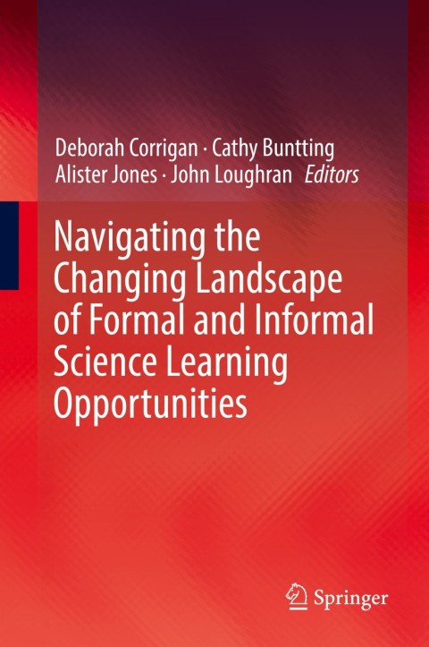 Cover image for book Navigating the Changing Landscape of Formal and Informal Science Learning Opportunities