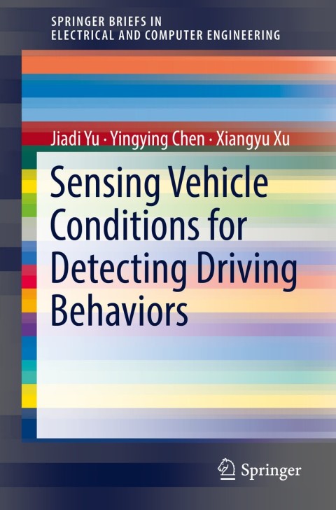 Cover image for book Sensing Vehicle Conditions for Detecting Driving Behaviors