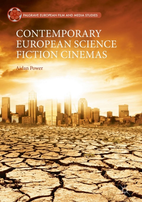 Cover image for book Contemporary European Science Fiction Cinemas