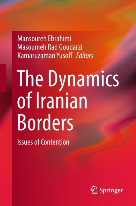Cover image for book The Dynamics of Iranian Borders