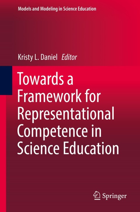 Cover image for book Towards a Framework for Representational Competence in Science Education