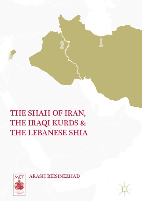 Cover image for book The Shah of Iran, the Iraqi Kurds, and the Lebanese Shia