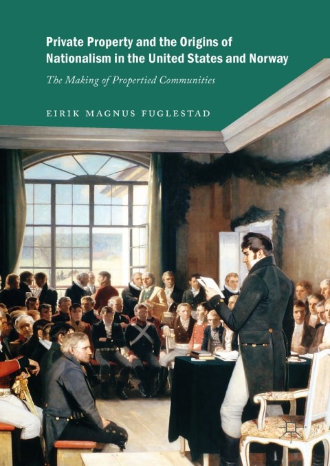 Cover image for book Private Property and the Origins of Nationalism in the United States and Norway
