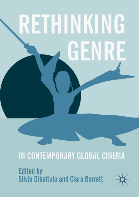Cover image for book Rethinking Genre in Contemporary Global Cinema