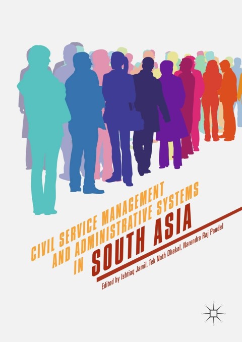 Cover image for book Civil Service Management and Administrative Systems in South Asia
