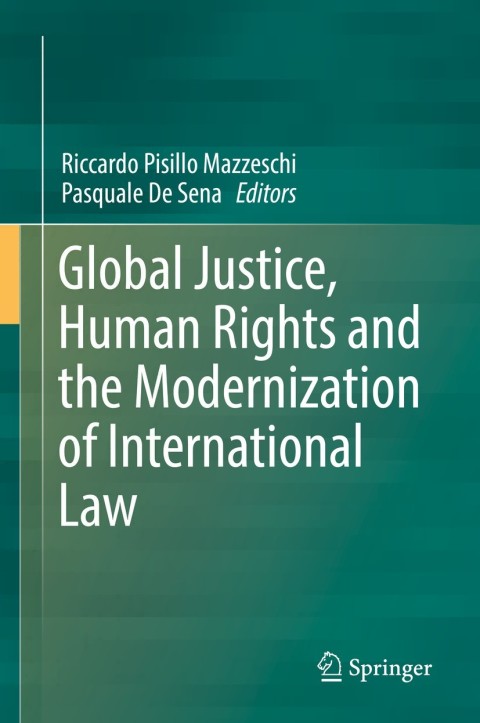 Cover image for book Global Justice, Human Rights and the Modernization of International Law