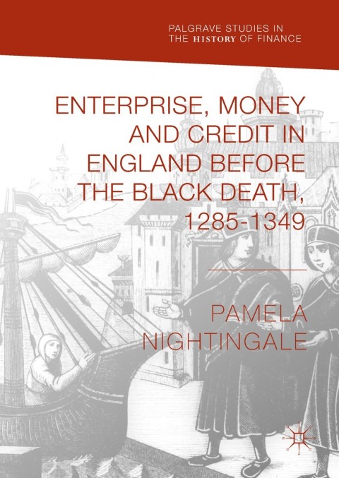 Cover image for book Enterprise, Money and Credit in England before the Black Death 1285–1349