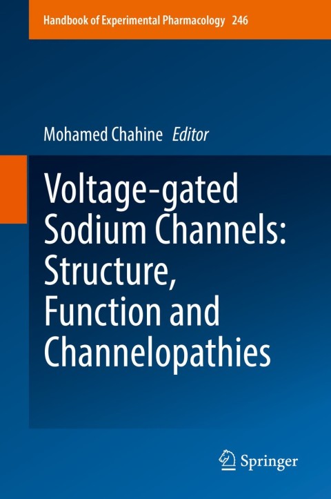 Cover image for book Voltage-gated Sodium Channels: Structure, Function and Channelopathies