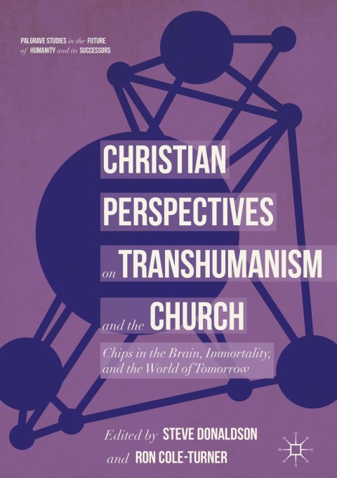 Cover image for book Christian Perspectives on Transhumanism and the Church