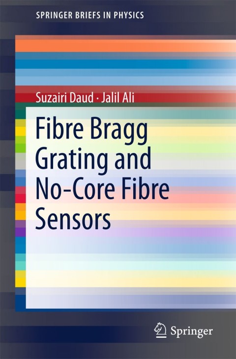 Cover image for book Fibre Bragg Grating and No-Core Fibre Sensors