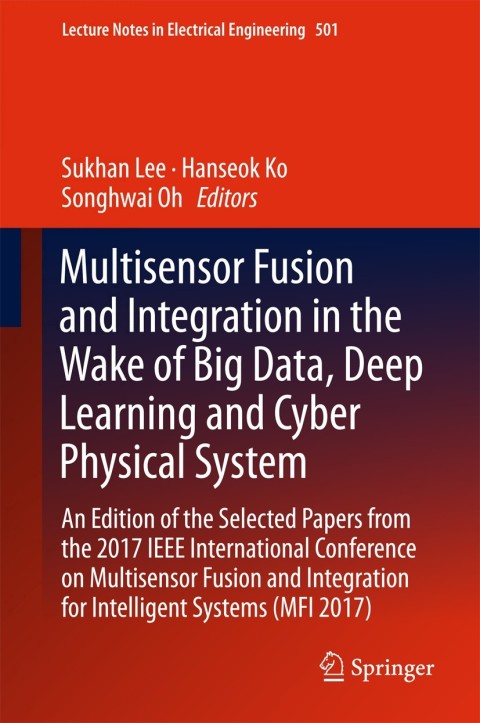 Cover image for book Multisensor Fusion and Integration in the Wake of Big Data, Deep Learning and Cyber Physical System