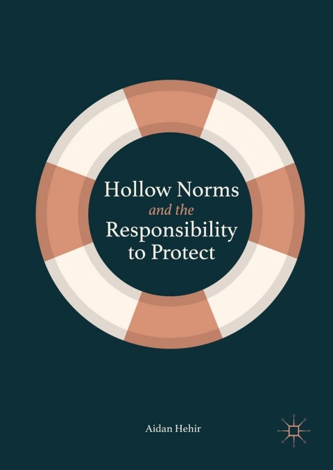 Cover image for book Hollow Norms and the Responsibility to Protect