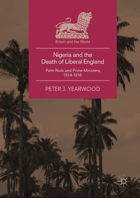 Cover image for book Nigeria and the Death of Liberal England