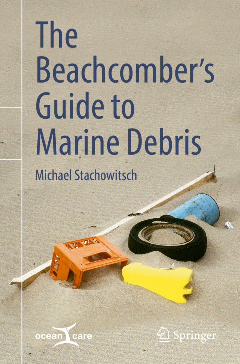 Cover image for book The Beachcomber’s Guide to Marine Debris