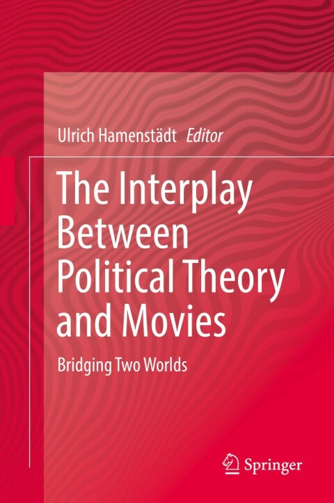 Cover image for book The Interplay Between Political Theory and Movies