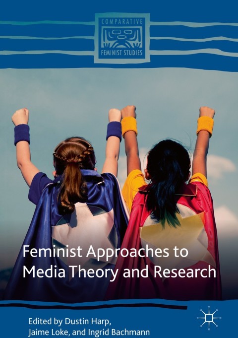Cover image for book Feminist Approaches to Media Theory and Research