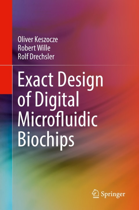 Cover image for book Exact Design of Digital Microfluidic Biochips