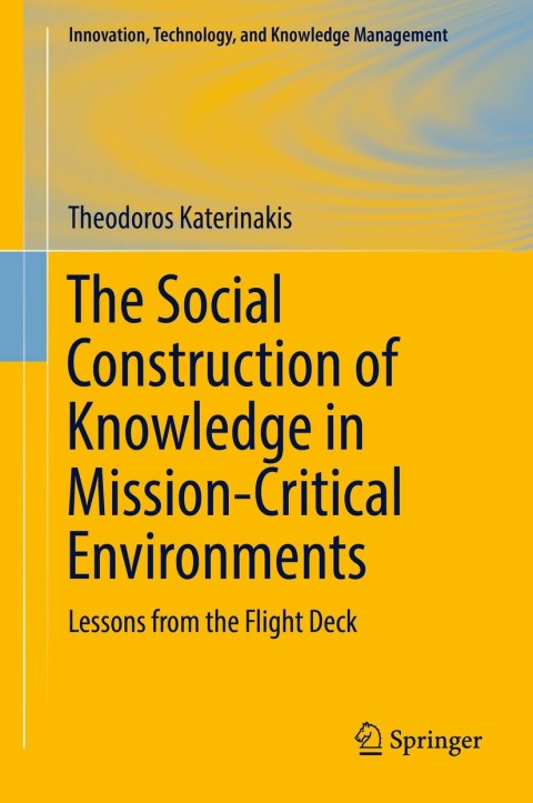 Cover image for book The Social Construction of Knowledge in Mission-Critical Environments