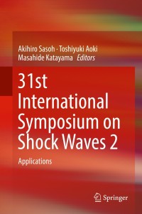 Titelbild: 31st International Symposium on Shock Waves 2 9783319910161