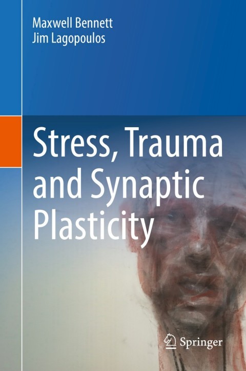 Cover image for book Stress, Trauma and Synaptic Plasticity