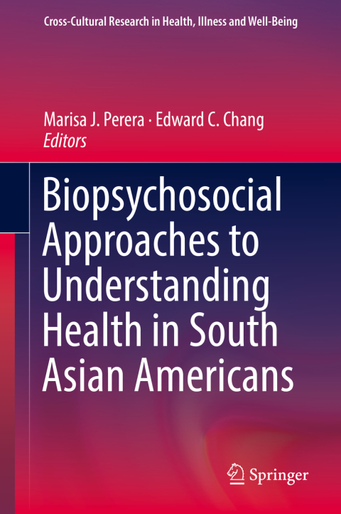 Cover image for book Biopsychosocial Approaches to Understanding Health in South Asian Americans