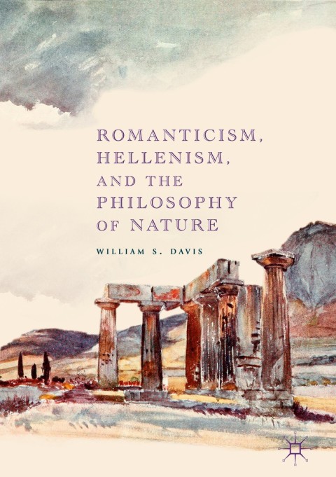 Cover image for book Romanticism, Hellenism, and the Philosophy of Nature