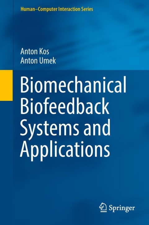 Cover image for book Biomechanical Biofeedback Systems and Applications