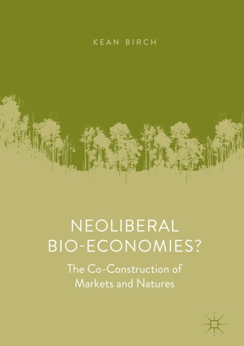 Neoliberal Bio-Economies? 