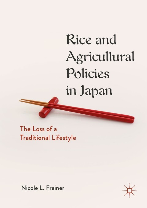Cover image for book Rice and Agricultural Policies in Japan