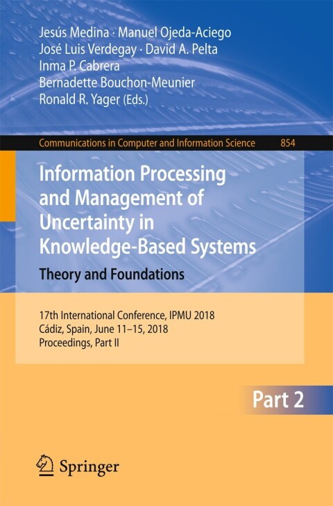 Cover image for book Information Processing and Management of Uncertainty in Knowledge-Based Systems. Theory and Foundations