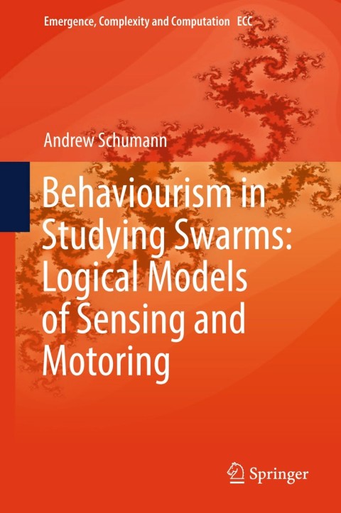Cover image for book Behaviourism in Studying Swarms: Logical Models of Sensing and Motoring