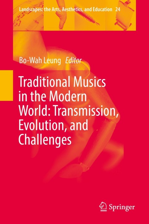 Cover image for book Traditional Musics in the Modern World: Transmission, Evolution, and Challenges
