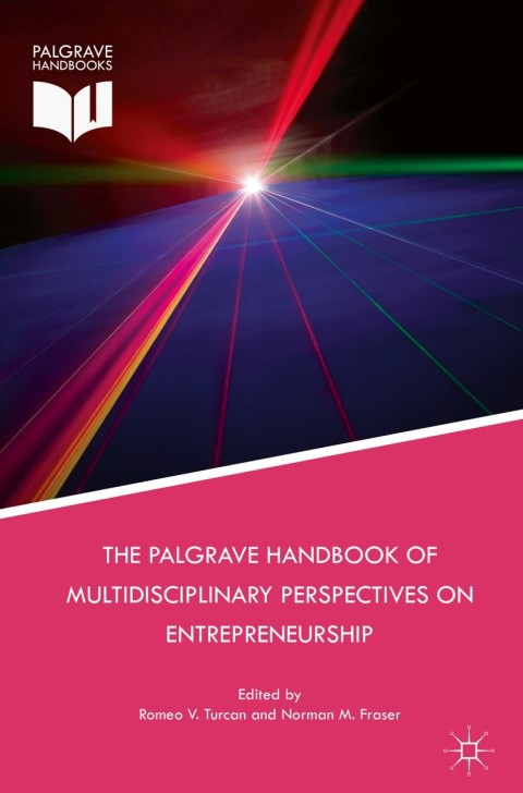 Cover image for book The Palgrave Handbook of Multidisciplinary Perspectives on Entrepreneurship