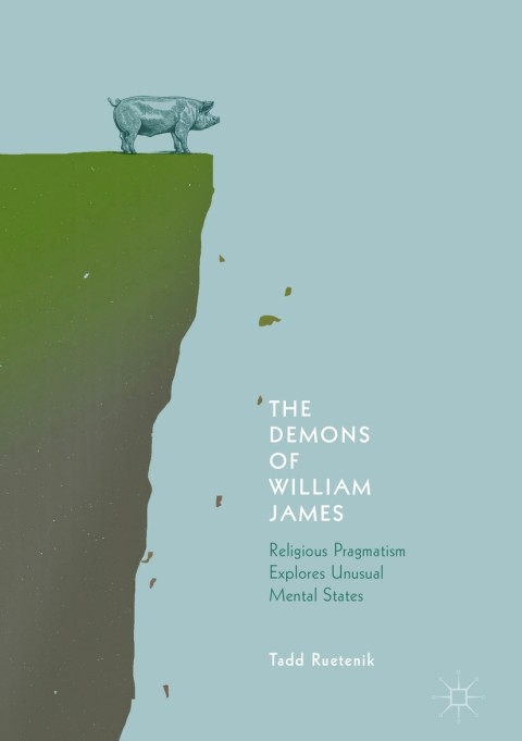 Cover image for book The Demons of William James