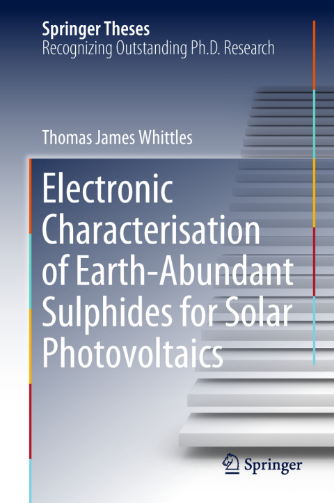 Cover image for book Electronic Characterisation of Earth‐Abundant Sulphides for Solar Photovoltaics