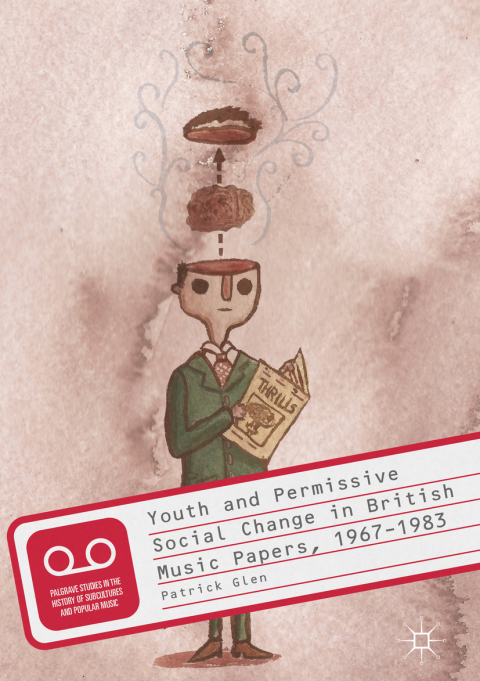 Cover image for book Youth and Permissive Social Change in British Music Papers, 1967–1983