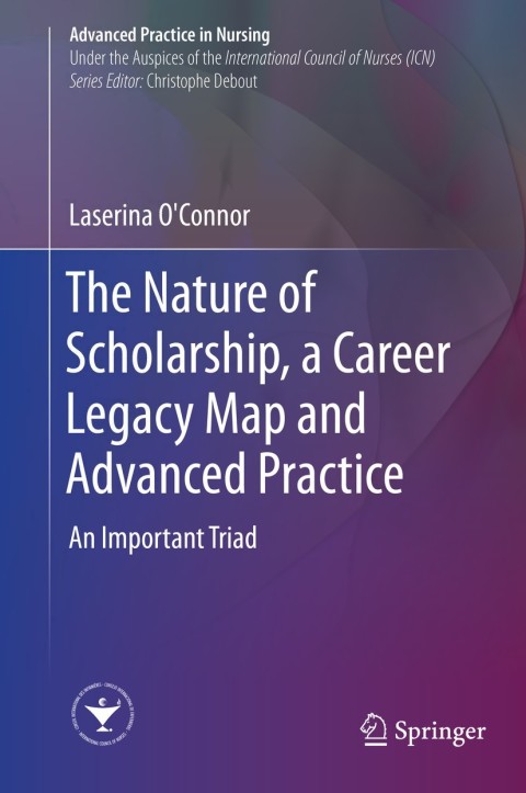 Cover image for book The Nature of Scholarship, a Career Legacy Map and Advanced Practice